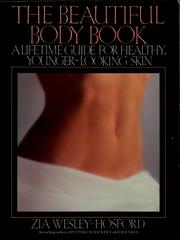 Cover of: The beautiful body book: a lifetime guide for healthy, younger-looking skin