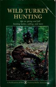 Cover of: Wild turkey hunting by Mike Strandlund, Mike Strandlund