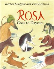 Cover of: Rosa Goes to Daycare by Barbro Lindgren