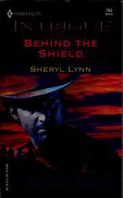 Cover of: Behind the shield by Sheryl Lynn