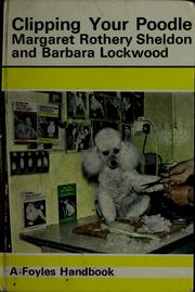 Cover of: Clipping your poodle