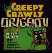 Cover of: Creepy Crawly Origami by Duy Nguyen