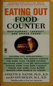 Cover of: Eating out food counter: restaurant, takeout, and snack foods