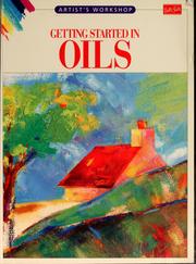 Cover of: Getting started in oils by Brian Bagnall