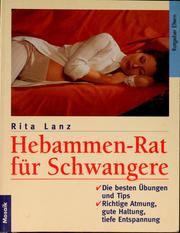 Hebammen-Rat für Schwangere by Rita Lanz