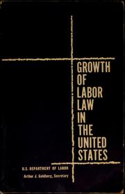 Cover of: Growth of labor law in the United States