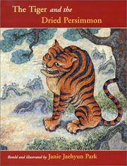 Cover of: The Tiger and the Dried Persimmon (Korean Folk Tales)