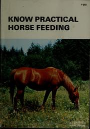 Cover of: Know practical horse feeding