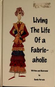Cover of: Living the life of a fabric-aholic