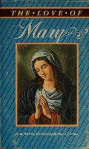 Cover of: The love of Mary: readings for the month of May