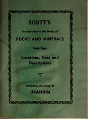 Cover of: A manual for the study of common rocks and minerals, covering locations, uses, descriptions by George W. Scott