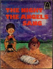 Cover of: The night the angels sang by Allan Ross, Concordia Publishing House., Allan Ross