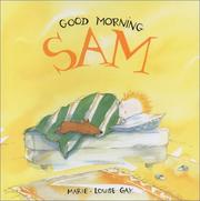Cover of: Good morning Sam by Marie-Louise Gay