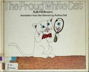 Cover of: The proud white cat by Ruth Hürlimann