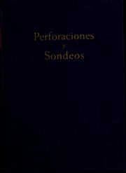 Cover of: Perforaciones y sondeos: Su empleo en los trabajos de reconocimiento y en las obras públicas