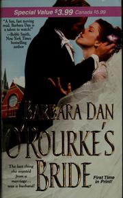 Cover of: O'Rourke's bride by Barbara Dan