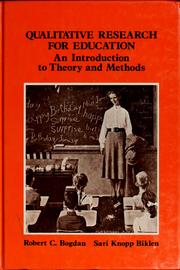 Cover of: Qualitative research for education: an introduction to theory and methods