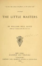Cover of: The little masters by William Bell Scott