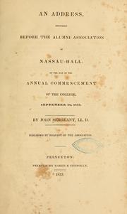 Cover of: An address, delivered before the alumni association of Nassau-hall by Sergeant, John