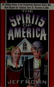 Cover of: The spirits of America by Jeff Rovin