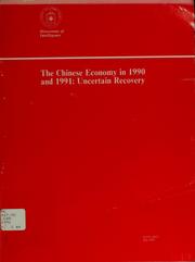 Cover of: The Chinese economy in 1990 and 1991: uncertain recovery