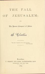 Cover of: The fall of Jerusalem and the Roman conquest of Judea