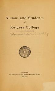 Cover of: Alumni and students of Rutgers college (originally Queen's college) [1766-1909