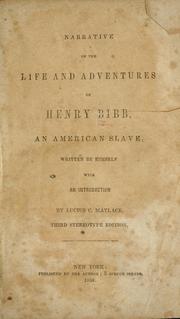 Cover of: Narrative of the life and adventures of Henry Bibb, an American slave
