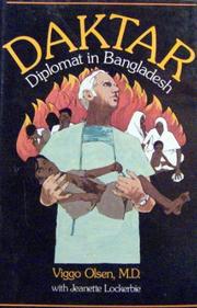 Cover of: Daktar diplomat in Bangladesh by Viggo Olsen