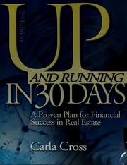 Cover of: Up and running in 30 days: a proven plan for financial success in real estate