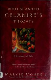 Cover of: Who slashed Celanire's throat?: a fantastical tale