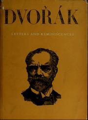 Cover of: Antonín Dvořák: letters and reminiscences