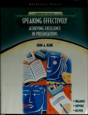 Cover of: Speaking effectively: achieving excellence in presentations