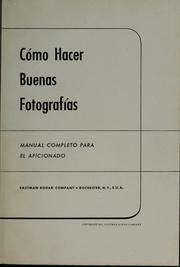 Cover of: Cómo hacer buenas fotografías by Eastman Kodak Company