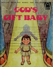 Cover of: God's gift baby: l Samuel 1-2 for children