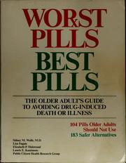 Worst pills, best pills by Sidney M. Wolfe