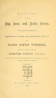 Cover of: Diseases of the hip, knee, and ankle joints: with their deformities, treated by a new and efficient method