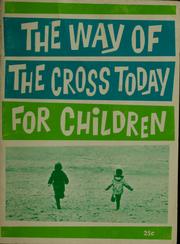 Cover of: The way of the cross today for children by Charles E. Jones