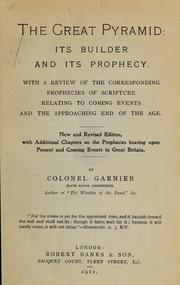Cover of: The great pyramid: its builder and its prophecy by John Garnier