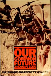 Cover of: Our common future: a reader's guide