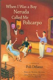 Cover of: When I Was a Boy Neruda Called Me Policarpo: A Memoir