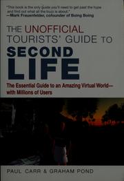 Cover of: The unofficial tourists' guide to Second Life