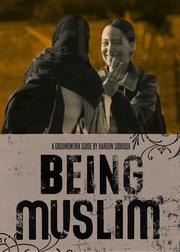 Cover of: Being Muslim (Groundwork Guides) by Haroon Siddiqui