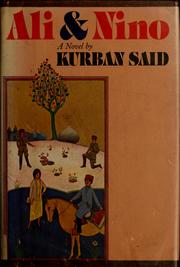 Cover of: Ali & Nino by Kurban Said, Kurban Said, Lev Nussimbaum