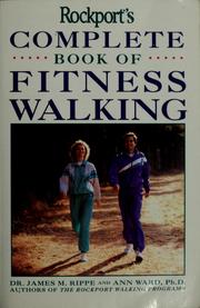 Cover of: Rockport's complete book of fitness walking