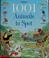 Cover of: 1001 animals to spot