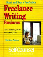 Cover of: Start and Run a Profitable Freelance Writing Business: Your Step- By-Step Business Plan (Self-Counsel Business Series)