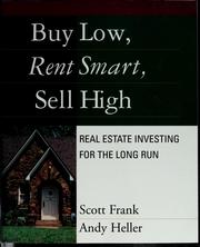 Buy low, rent smart, sell high by Scott Frank