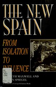 Cover of: The new Spain: from isolation to influence