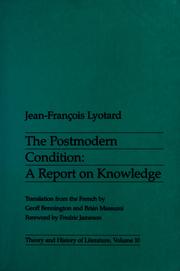 Cover of: The postmodern condition: a report on knowledge